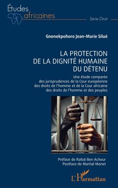 La protection de la dignité humaine du détenu - Silué, Gnenekpohoro Jean-Marie