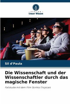 Cover Die Wissenschaft und der Wissenschaftler durch das magische Fenster