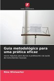 Guia metodológico para uma prática eficaz Guia metodológico para uma prática eficaz