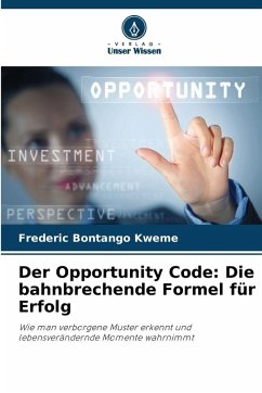 Cover Der Opportunity Code: Die bahnbrechende Formel für Erfolg