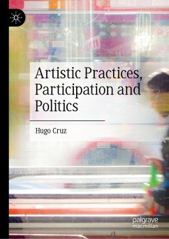 Artistic Practices, Participation and Politics (eBook, PDF) - Cruz, Hugo