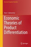 Economic Theories of Product Differentiation (eBook, PDF) Economic Theories of Product Differentiation (eBook, PDF)