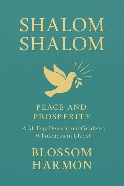 Shalom Shalom: Peace and Prosperity (eBook, ePUB) - Harmon, Blossom