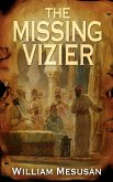 The Missing Vizier (The Andalusian Trilogy, #3) (eBook, ePUB)