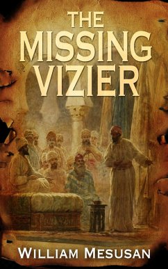 The Missing Vizier (The Andalusian Trilogy, #3) (eBook, ePUB) - Mesusan, William
