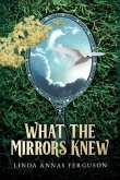 What the Mirrors Knew (eBook, ePUB)