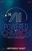 The AI-Powered Church (eBook, ePUB) The AI-Powered Church (eBook, ePUB)
