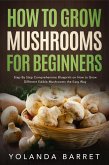 How to Grow Mushrooms for Beginners (eBook, ePUB) How to Grow Mushrooms for Beginners (eBook, ePUB)
