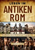 Leben im antiken Rom (eBook, ePUB)