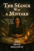 The Séance Was a Mistake (eBook, ePUB)
