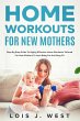 Home Workouts for New Mothers (eBook,... - Bild 1