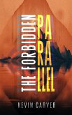 The Forbidden Parallel (eBook, ePUB) The Forbidden Parallel (eBook, ePUB)