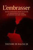 L'embrasser (eBook, ePUB) L'embrasser (eBook, ePUB)