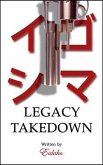 Legacy Takedown (eBook, ePUB) Legacy Takedown (eBook, ePUB)