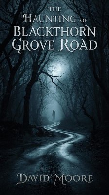The Haunting of Blackthorn Grove Road (eBook, ePUB) Cover The Haunting of Blackthorn Grove Road (eBook, ePUB)