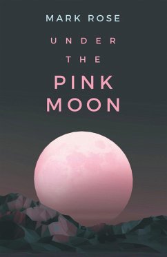 Cover Under the Pink Moon (eBook, ePUB)