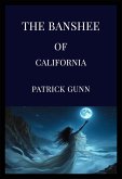The Banshee Of California (eBook, ePUB) The Banshee Of California (eBook, ePUB)