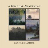 A Gradual Awakening A Gradual Awakening