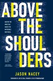 Above the Shoulders (eBook, ePUB) Above the Shoulders (eBook, ePUB)