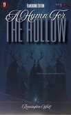 A Hymn For The Hollow: Flamebound Edition (House Of Teeth Saga: Flamebound Edition, #2) (eBook, ePUB) A Hymn For The Hollow: Flamebound Edition (House Of Teeth Saga: Flamebound Edition, #2) (eBook, ePUB)