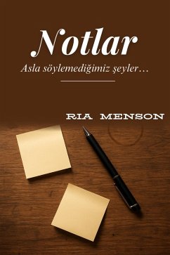 Cover Notlar: Asla söylemedigimiz seyler (eBook, ePUB)