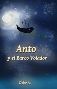 Anto y el Barco Volador (eBook, ePUB) - A, Debo