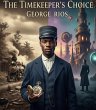 The Timekeeper's Choice (eBook, ePUB) - Bild 1