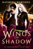 Wings of Shadow (The Obsidian Order, #3) (eBook, ePUB)