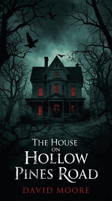 The House on Hollow Pines Road (eBook, ePUB) - Moore, David