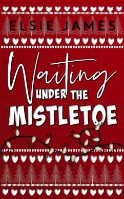 Cover Waiting Under the Mistletoe (Bookshop Romance) (eBook, ePUB)
