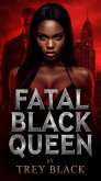 Fatal Black Queen (eBook, ePUB)