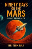 Ninety Days on the Mars (eBook, ePUB)