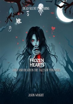 Cover Frozen Hearts: Love and Death In The Tales of Yuki-onna (eBook, ePUB)
