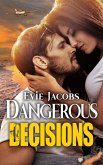 Dangerous Decisions (eBook, ePUB)