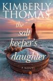 The Salt Keeper's Daughter (eBook, ePUB)