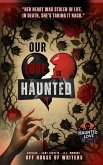 Our Love is Haunted (Haunted Love Saga, #1) (eBook, ePUB) Our Love is Haunted (Haunted Love Saga, #1) (eBook, ePUB)