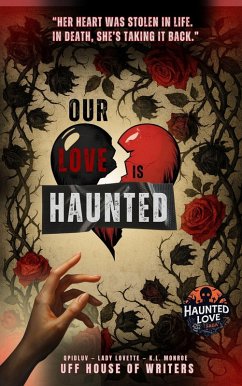 Cover Our Love is Haunted (Haunted Love Saga, #1) (eBook, ePUB)