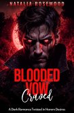 Blooded Vow Craved: A Dark Romance Twisted in Harem Desires (Vows of Ruin) (eBook, ePUB)