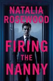 Firing the Nanny (The Nanny Diaries) (eBook, ePUB)