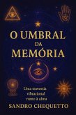 O Umbral de la Memoria (eBook, ePUB) O Umbral de la Memoria (eBook, ePUB)