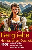 Bergliebe Heimatroman Quartett 4003 (eBook, ePUB)
