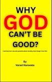 Why God Can't Be Good? (eBook, ePUB)