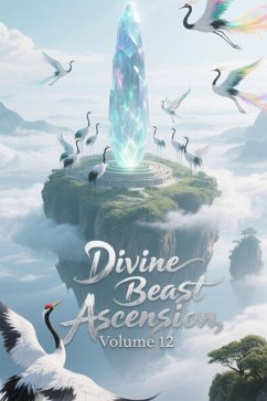 Cover Divine Beast Ascension, Volume 12 (eBook, ePUB)