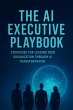 The AI Executive Playbook: From Porter... - Bild 1