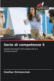 Serie di competenze 5 Serie di competenze 5