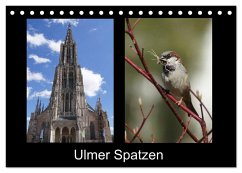 Ulmer Spatzen (Tischkalender 2026 DIN A5 quer), CALVENDO Monatskalender Ulmer Spatzen (Tischkalender 2026 DIN A5 quer), CALVENDO Monatskalender