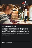 Strumenti di apprendimento digitale nell'istruzione superiore Strumenti di apprendimento digitale nell'istruzione superiore
