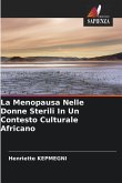 La Menopausa Nelle Donne Sterili In Un Contesto Culturale Africano La Menopausa Nelle Donne Sterili In Un Contesto Culturale Africano