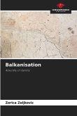 Balkanisation Balkanisation