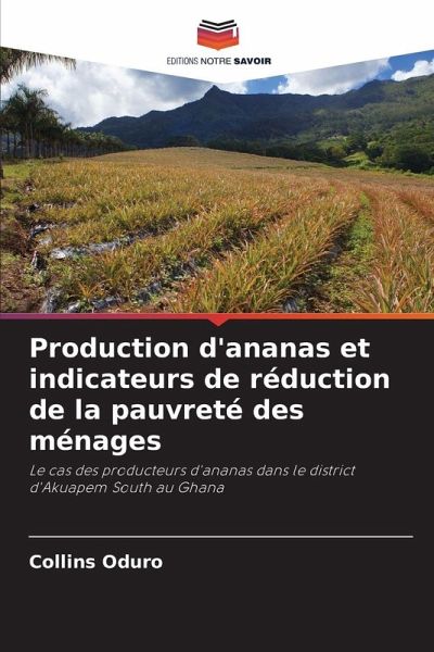 Production d'ananas et indicateurs de réduction de la pauvreté des ménages Production d'ananas et indicateurs de réduction de la pauvreté des ménages